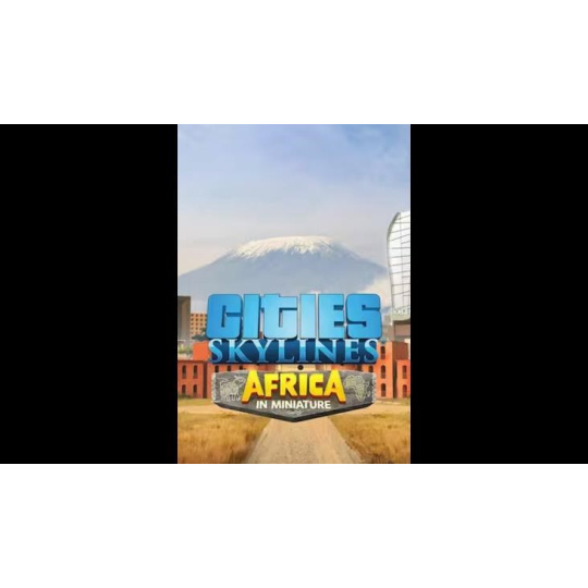 Cities: Skylines - Content Creator Pack: Africa in Miniature (PC) klíč Steam