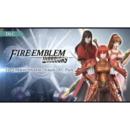Fire Emblem Warriors: Fire Emblem Shadow Dragon DLC (Switch DIGITAL)