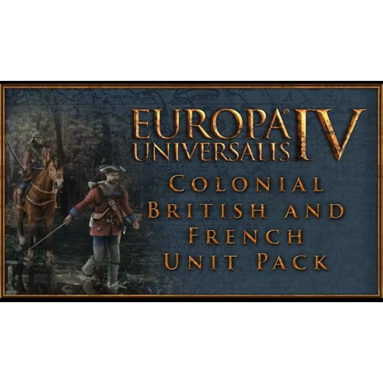 Europa Universalis IV: Colonial British and French Unit Pack (PC) klíč Steam Europa Universalis IV: Colonial British and French Unit Pack (PC) klíč Steam